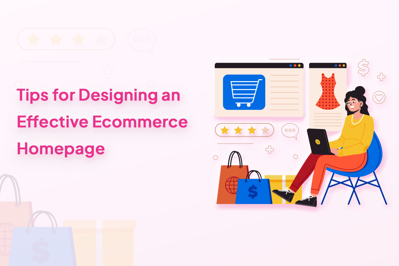 Tips for Designing an Effective Ecommerce Homepage